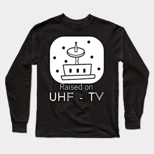 UHF TV Long Sleeve T-Shirt